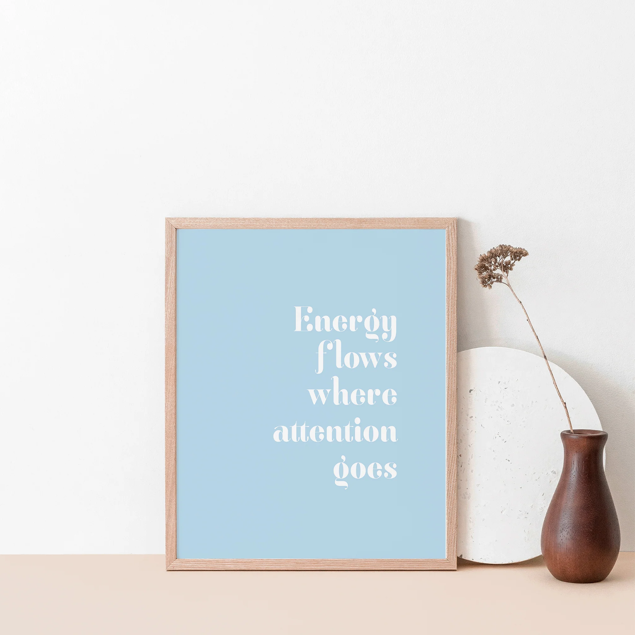 "Energy flows where attention goes."  Inspirational Quote Wall Art Print - Image 3