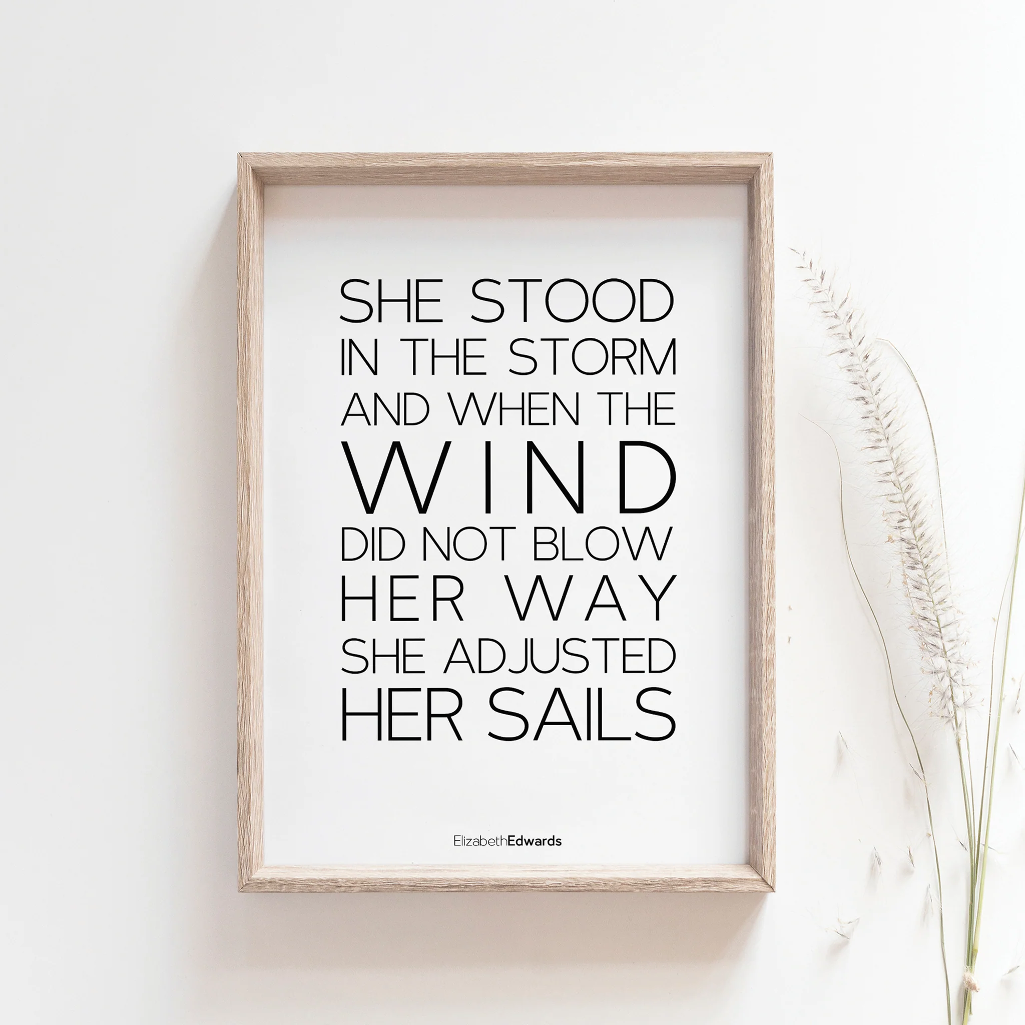 "She stood in the storm and when the wind did not blow her way, she adjusted her sails,"  Inspirational Wall Art Print - Image 2
