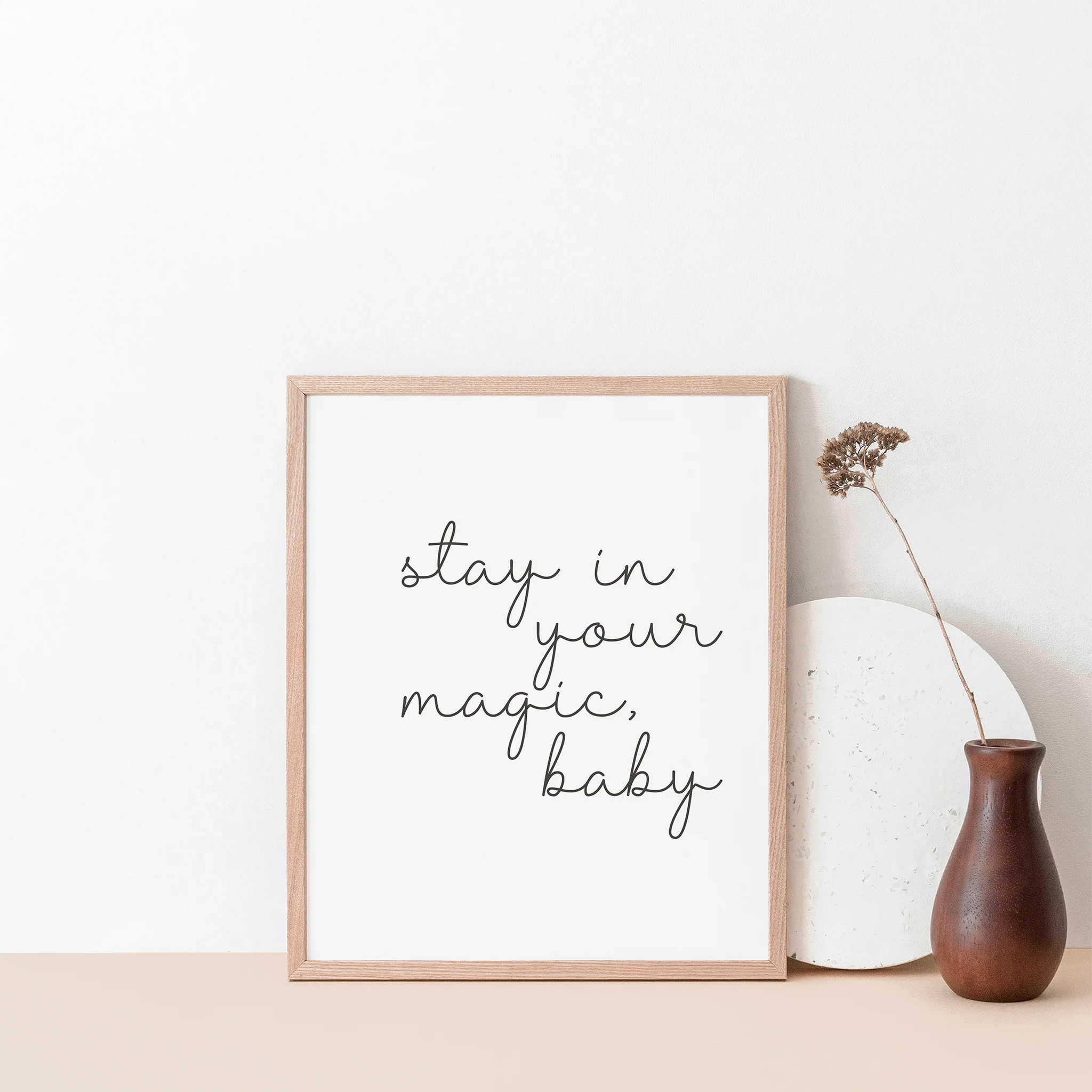 "Stay in your magic, baby."  Wall Poster / Art Print - Image 3
